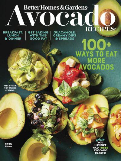 Better Homes & Gardens: Avocado Recipes 2023 img