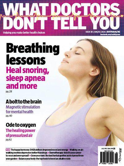What-Doctors-Dont-Tell-You-Australia_New-Zealand-June_July-2024.jpg